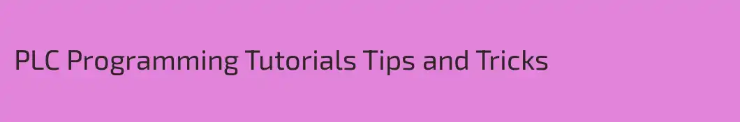 PLC Programming Tutorials Tips and Tricks